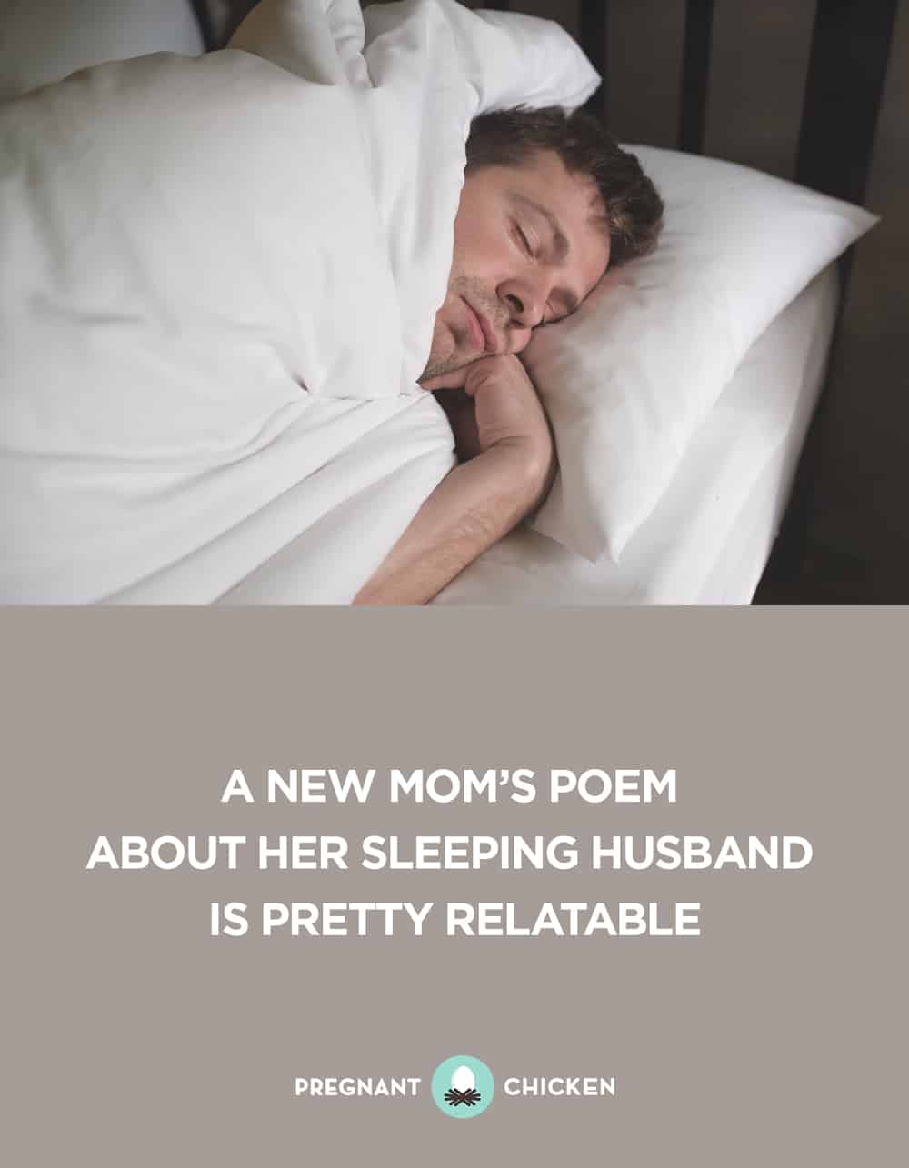 A New Mom's Poem About Her Sleeping Husband is Pretty Relatable