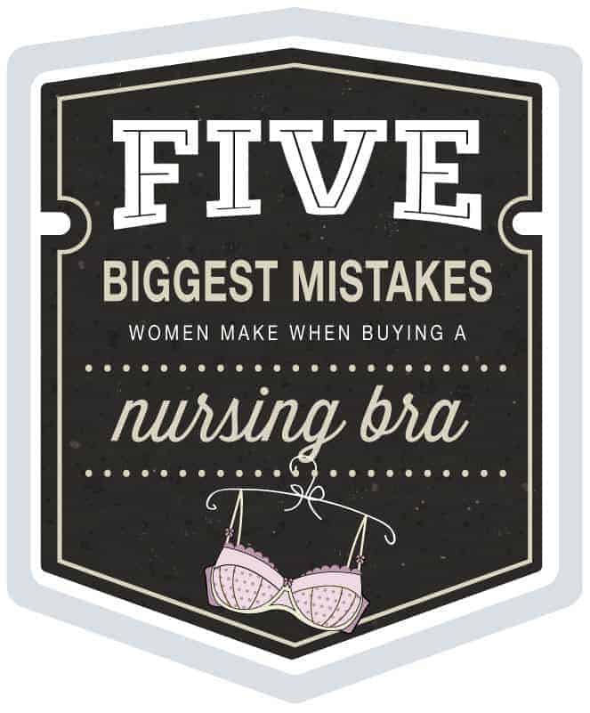 5 Biggest Mistakes Women Make When Buying a Nursing Bra