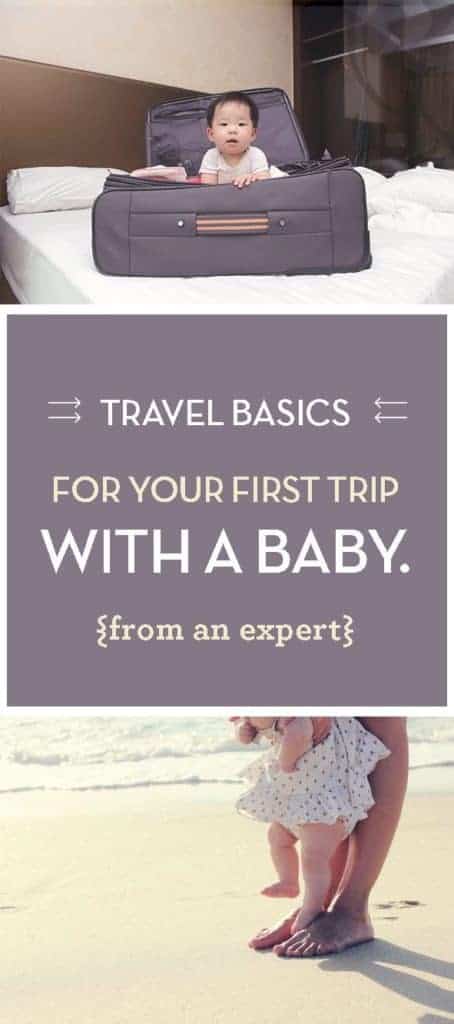 Travel Basics for Your First Trip with A Baby