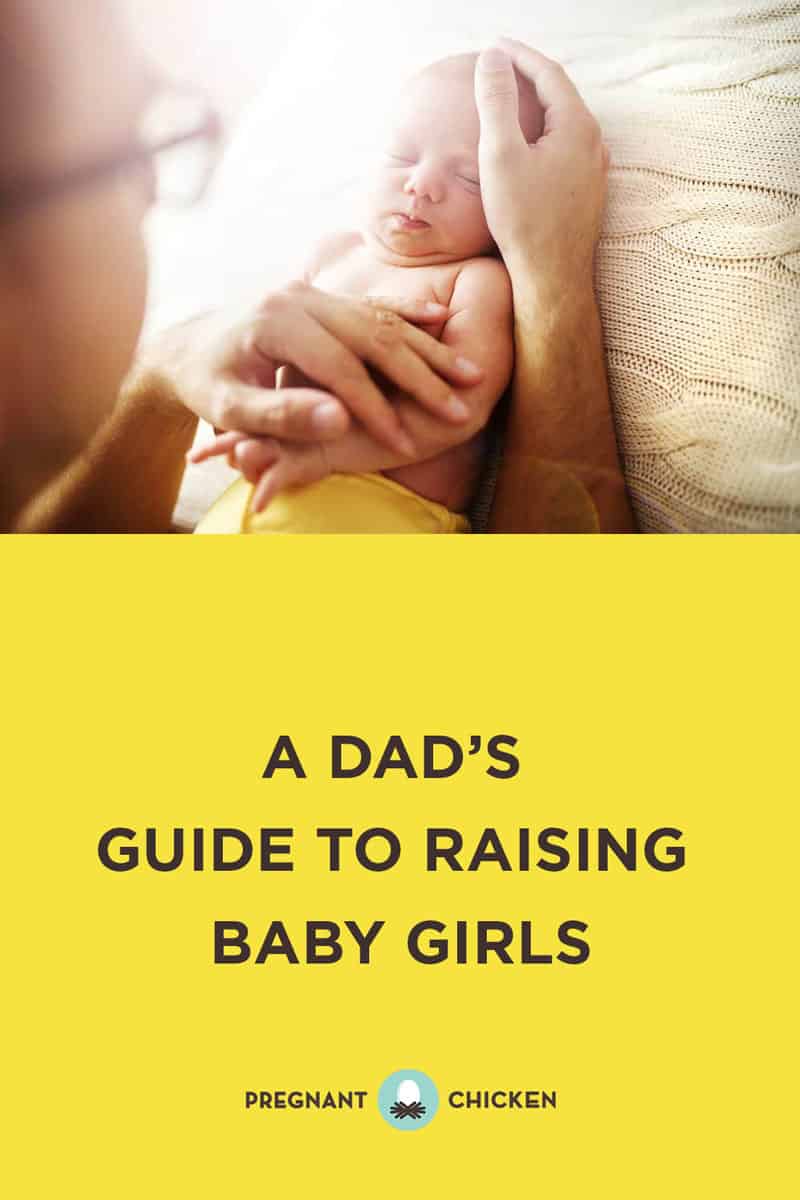 A Dad’s Guide to Raising Baby Girls